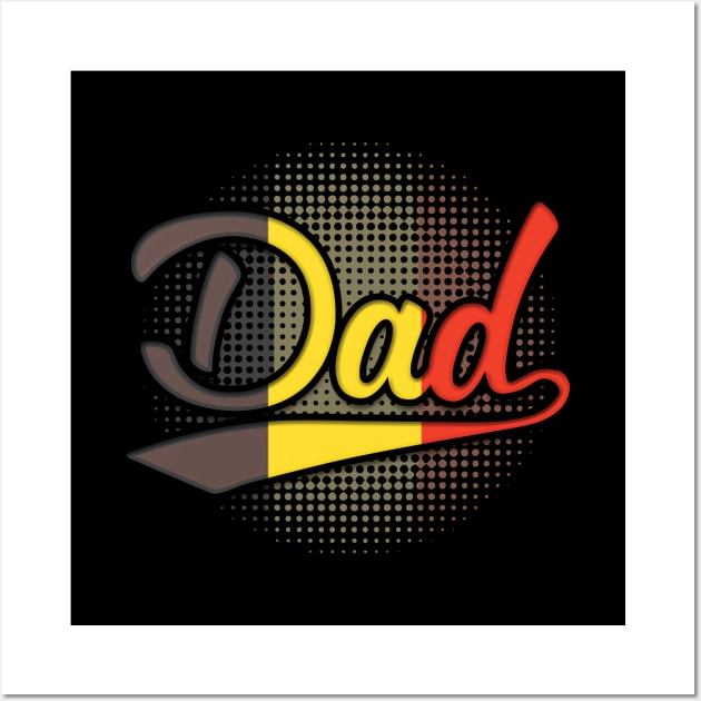 Belgian Dad - Gift for Belgian From Belgium Wall Art by Country Flags